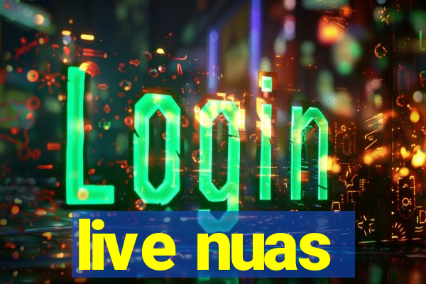 live nuas